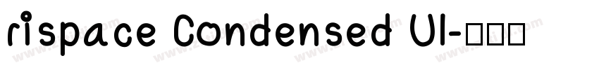 rispace Condensed Ul字体转换